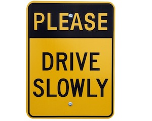 Please Drive Slowly
